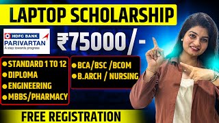 Laptop Scholarship  75000  HDFC Parivartan Scholarship 2024  Complete Guide  Its me Yamee [upl. by Enamart]