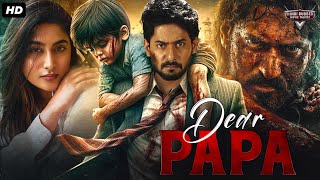 DEAR PAPA  Superhit Hindi Dubbed Full Movie  Prajwal Devaraj amp Nishvika Naidu  South Action Movie [upl. by Nylemaj167]