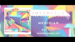 INTERVALS  MERIDIAN  THE SHAPE OF COLOUR [upl. by Elazaro]