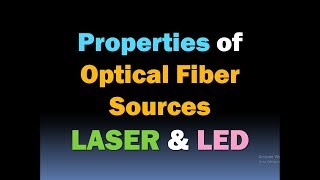 Optical Fiber Light Source  LASER and LED  Optical Fiber Communication  Optical Light Source [upl. by Namijneb613]