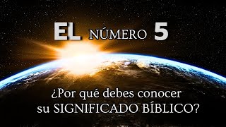 Lo que debes saber del Número 5 en la Biblia  Numerología 5 [upl. by Ashman7]