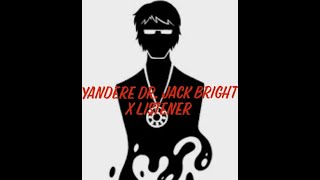 Yandere Dr Jack Bright X Listener SCP Foundation [upl. by Aneetsirk]