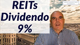 REIT Inmobiliarias con DIVIDENDOS del 9 para COMPRAR AHORA [upl. by Annaert]