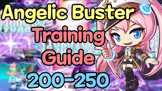 Angelic Buster Training Guide 200  250 [upl. by Mundy470]