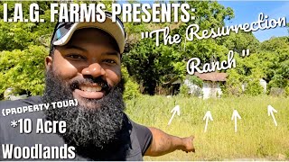 IAG Farms Presents quotTHE RESURRECTION RANCHquot  Our Journey To Turn This quot10 ACRESquot Into A Homestead [upl. by Casi]