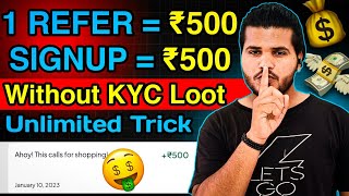 💸1 Refer ₹500 Signup ₹500 New Refer And Earn App Today  Refer And Earn App Today Unlimited Trick [upl. by Martie]