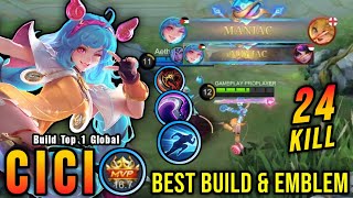 24 Kills  2x MANIAC New Hero Cici Best Build and Emblem  Build Top 1 Global Cici  MLBB [upl. by Olrac]