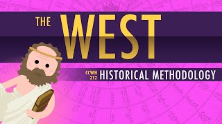 The Rise of the West and Historical Methodology Crash Course World History 212 [upl. by Naffets]