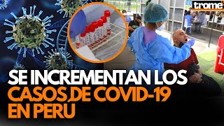 COVID19 en Perú MINSA pide que población se vacune ante aumento de casos a nivel nacional  Trome [upl. by Koziel]