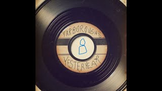 yarboroughs yesteryear 8 [upl. by Krebs]