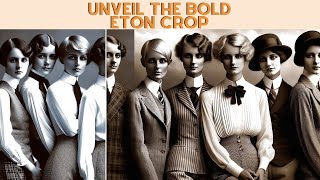 Reviving the Bold Eton Crop A 1920s Hairstyle Revolution [upl. by Laise]