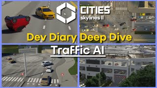 Cities Skylines 2  quotTraffic AIquot  Dev Diary Deep Dive 2 [upl. by Iah]