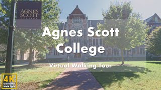 Agnes Scott College  Virtual Walking Tour 4k 60fps [upl. by Sivra]