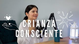 CRIANZA CONSCIENTE [upl. by Ennove]