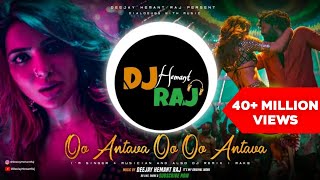 Oo AntavaOo Oo Antava REMIX DeeJay Hemant Raj  Pushpa Songs  Allu Arjun Rashmika  DSP [upl. by Anirehc]