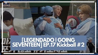 LEGENDADO  GOING SEVENTEEN EP17 Kickball 2  EP17 발마구마구 2 [upl. by Clint]