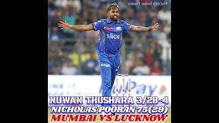 Nuwan Thushara Bowling 🔥Nicholas Pooran Classical Hitter Ipl Fifty vs mi💥💯 [upl. by Rego]