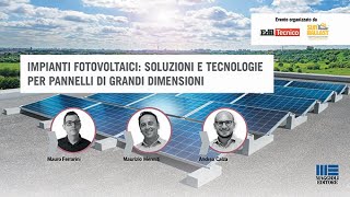 Impianti Fotovoltaici soluzione e tecnologie per pannelli di grandi dimensioni [upl. by Benco47]