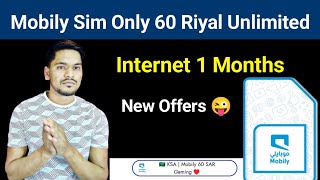 Mobily Sim Only 60 Riyal Unlimited Internet Package  Mobily Gaming Package Activate Code [upl. by Claire719]