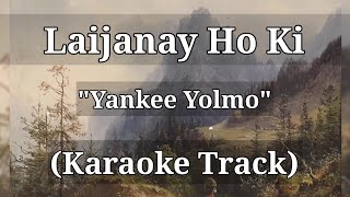 Laijanay Ho Ki  Yankee Yolmo  Karaoke Track  With Lyrics [upl. by Gleda]