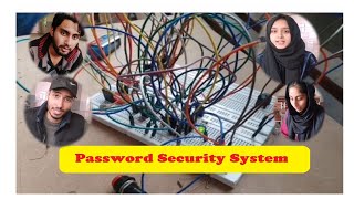 Password Security System  Digital Logic Design  Mechatronics Engineering [upl. by Vedi]