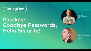 Passkeys Goodbye Passwords Hello Security SpringOne [upl. by Ryhpez]