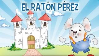 Cuento quot El Ratón Pérezquot [upl. by Godrich414]