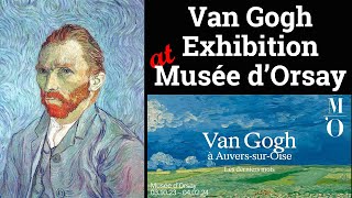 Van Gogh Exhibition at Musée dOrsay 20232024 [upl. by Doxia]