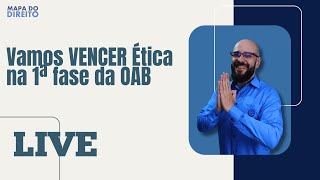 40 Vamos VENCER Ética na 1ª fase da OAB [upl. by Krischer]