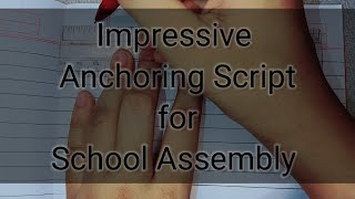 Impressive anchoring script for school morning assemblyAnchoring script in Englishanchoringscript [upl. by Lrig]