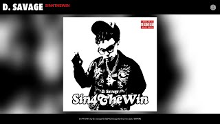 D Savage  Sin4TheWin Official Audio [upl. by Belanger]