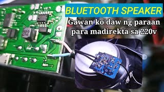 BLUETOOTH SPEAKER GAWAN KO DAW NG PARAAN PARA PUWEDE SA 220VOLTS [upl. by Jarad]