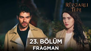 Rüzgarlı Tepe 23 Bölüm Fragmanı  31 Ocak Çarşamba rüzgarlıtepe [upl. by Unni682]