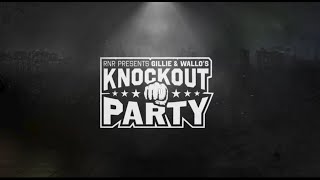 Gillie and Wallo Knockout Party FULL VIDEO PART 3 [upl. by Hofmann]