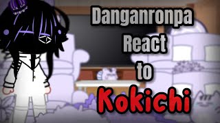 Past Danganronpa V3 React to PreGame Kokichi  Kokichi Deathpregameingame saioumaread desc [upl. by Jessie]