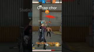 Ontap chor 😡🤫🤬 Hacker baba hacker baba😁 freefire viralshort [upl. by Parfitt]