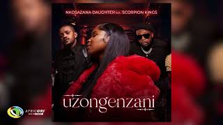 Nkosazana Daughter Kabza De Small and DJ Maphorisa  Uzongenzani Official Audio [upl. by Otrebmal]