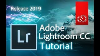 Lightroom Classic CC  Full Tutorial for Beginners  2019 version [upl. by Sheeran300]