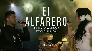 EL ALFARERO  Alex Campos amp VeronicaLealCLOficial  Momentos quotEn vivoquot Vídeo Oficial [upl. by Ylyl]