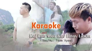 koj lub hnov tuaj txog kuv lawm karaoke [upl. by Duston]