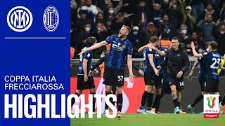 Siamo in finale 🎉🎉🏆  INTER 30 MILAN  HIGHLIGHTS  COPPA ITALIA FRECCIAROSSA 2122 ⚫🔵 [upl. by Katrine]