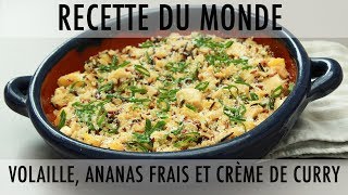 Recette  poulet à lananas crème de curry et riz sauvage [upl. by Henigman]