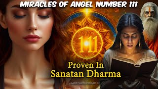 Unveiling the Miracles of Angel Number 111 in Sanatan Dharma [upl. by Hecht]