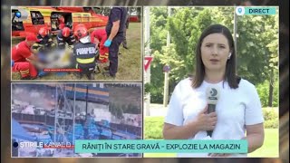 Stirile Kanal D  Raniti in stare grava – explozie la magazin  Editie de pranz [upl. by Rayner]