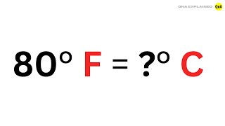 What is 80 degrees Fahrenheit in Celsius   QnA Explained [upl. by Burd]