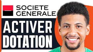 Comment Activer La Dotation Societe Generale  En 2024 [upl. by Lachish337]