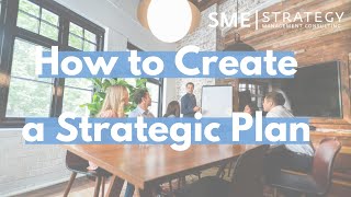 Strategic Planning Process How to Create a Strategic Plan [upl. by Wynnie]