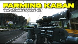 Escape from Tarkov PvE Farming Kaban for the Final Gunsmith Task [upl. by Euqimod]