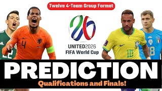 2026 FIFA World Cup Prediction Qualifications amp Finals [upl. by Hedley]