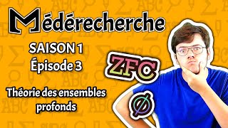 Médérecherche  Théorie des ensembles profonds  S01E03 [upl. by Fantasia]